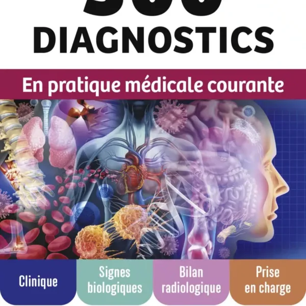 300 diagnostics en pratique medicale courante 2023