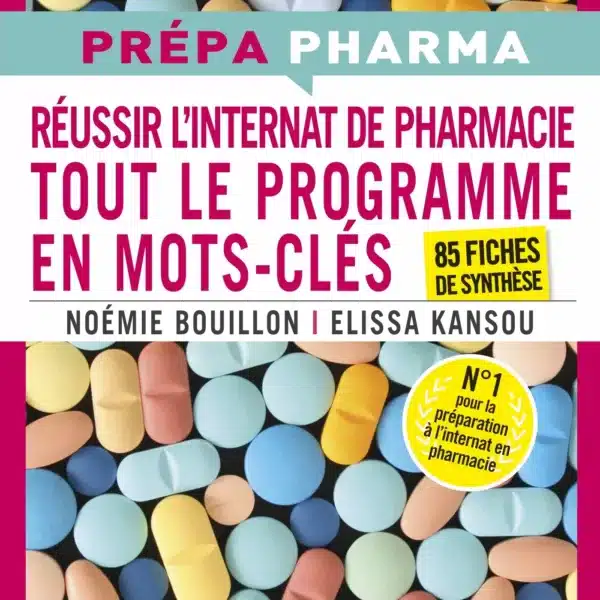 Internat de pharmacie - Tout le programme en mots-clés 85 fiches de synthèse