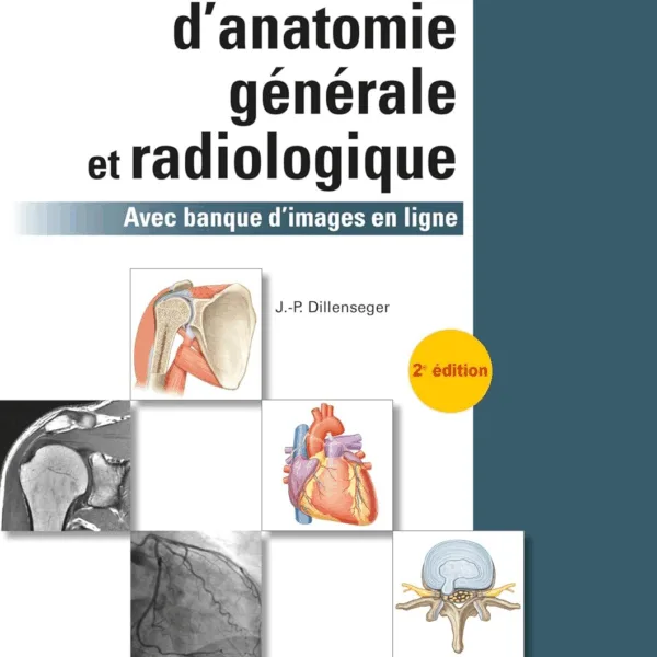 ATLAS D'ANATOMIE GENERALE ET RADIOLOGIQUE 2e 2019