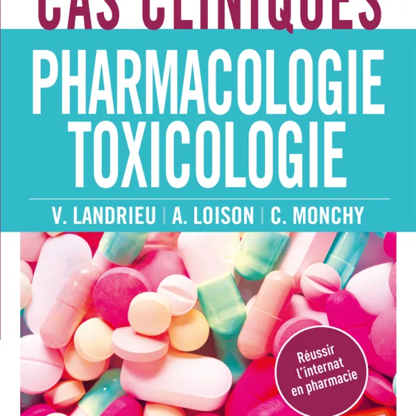 Cas cliniques en pharmacologie et toxicologie