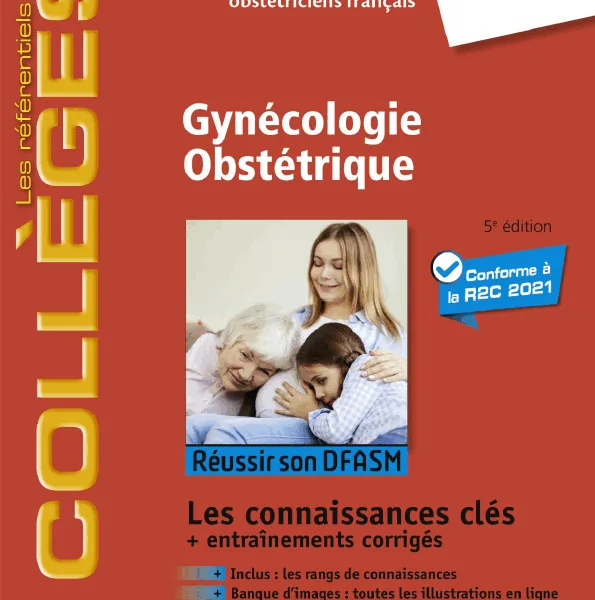 Référentiels Des Collèges - Gynecologie-Obstetrique 2021 5éd