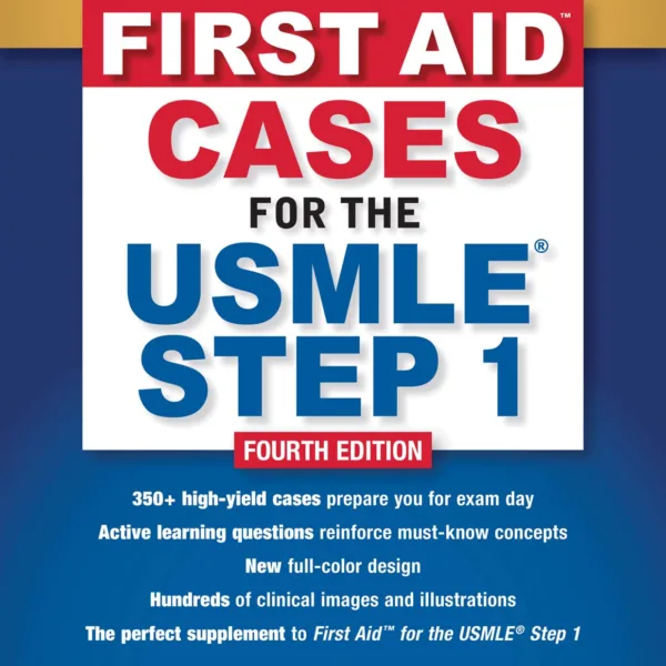 First Aid Cases for the USMLE Step 1
