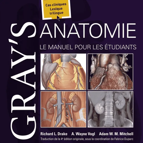 Gray's Anatomie - Le Manuel pour les etudiants -4IE 2020
