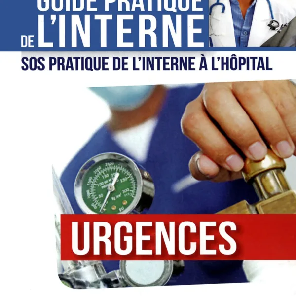 Guide pratique de l'interne URGENCES