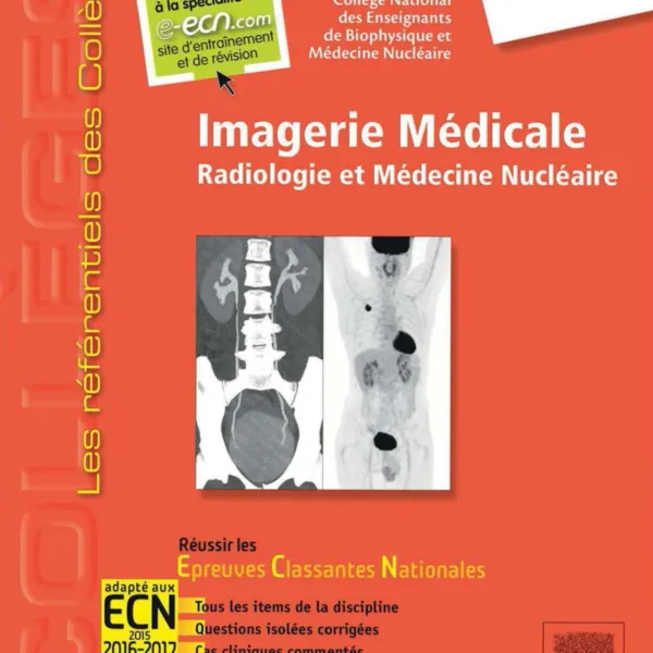 Imagerie Medicale: Radiologie Et Medecine Nucleaire