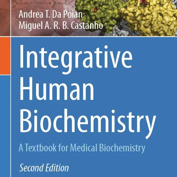 Integrative Human Biochemistry - A Textbook for Medical Biochemistry