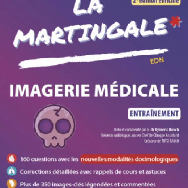 La Martingale : imagerie médicale ECNi / EDN - entraînement 2022