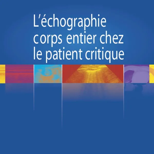L'echographie Corps Entier Chez Le Patient Critique