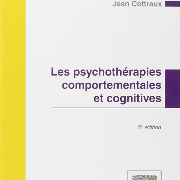 Les psychotherapies comportementales et cognitives-Elsevier Masson - 5Edition