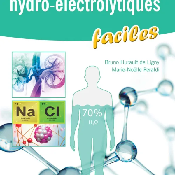 Les troubles hydro-electrolytiques ou ioniques faciles 2019