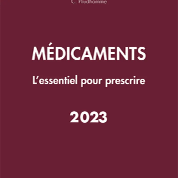 Medicaments 2023 : l'essentiel pour prescrire