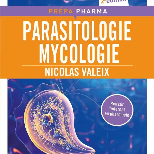 Parasitologie mycologie (2e edition) - Nicolas Valeix