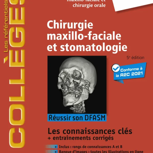 Référentiel Collège de Chirurgie maxillo-faciale et stomatologie ECNi / R2C