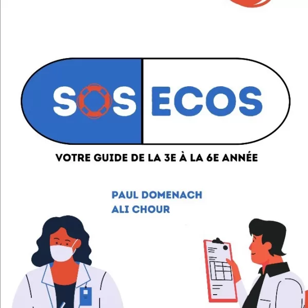 SOS ECOS : votre guide de la 3eme a la 6eme annee