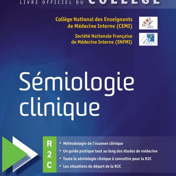 Sémiologie clinique  Livre officiel du Collège de Médecine Interne R2C 2023