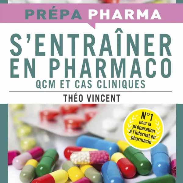 S'entrainer en pharmaco QCM et cas cliniques