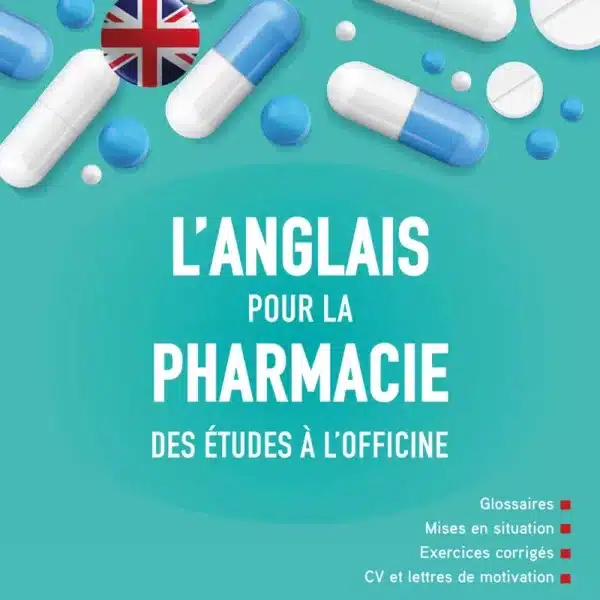 L'anglais pour la pharmacie - Des études à l'officine
