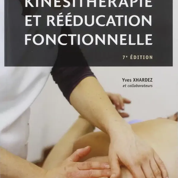 Vade-mecum de kinésithérapie et rééducation fonctionnelle 2021 : 7eme édition actualisée (5éme tirage)