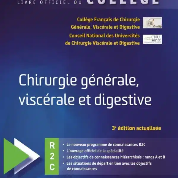 Chirurgie générale, viscérale et digestive – 3e éd- R2C