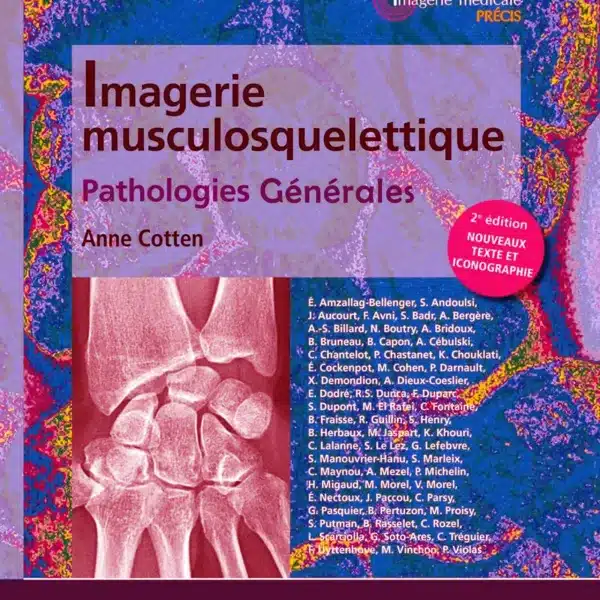 Imagerie musculosquelettique : pathologies générales (Imagerie médicale : Précis) (2 TOME)