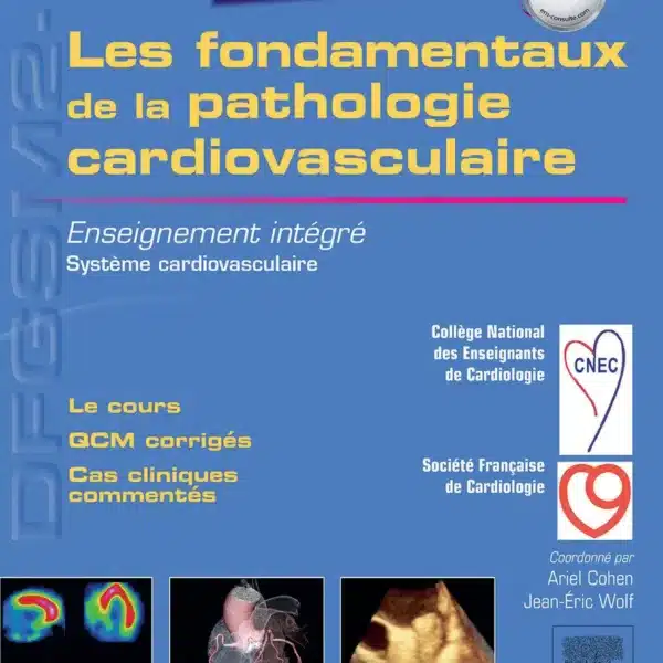 Les fondamentaux de la pathologie cardiovasculaire Enseignement intégré - Système cardiovasculaire