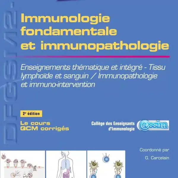 Immunologie fondamentale et immunopathologie: Enseignements thématique et intégré - Tissu lymphoïde et sanguin / Immunopathologie et immuno-interv