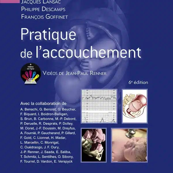 Pratique de l'accouchement 6ém édition