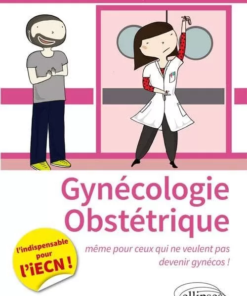 Gynécologie-obstétrique juste pour l'ecn