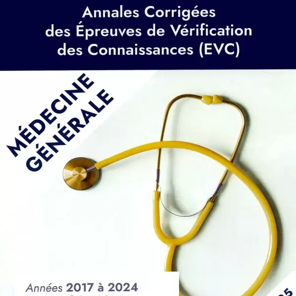 Annales Corrigées des EVC de Médecine Générale: Années 2017-2023 (French Edition)