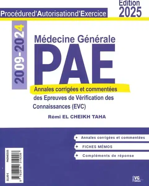PAE de Médecine générale - Annales corrigées et commentées des EVC 2009 à 2024