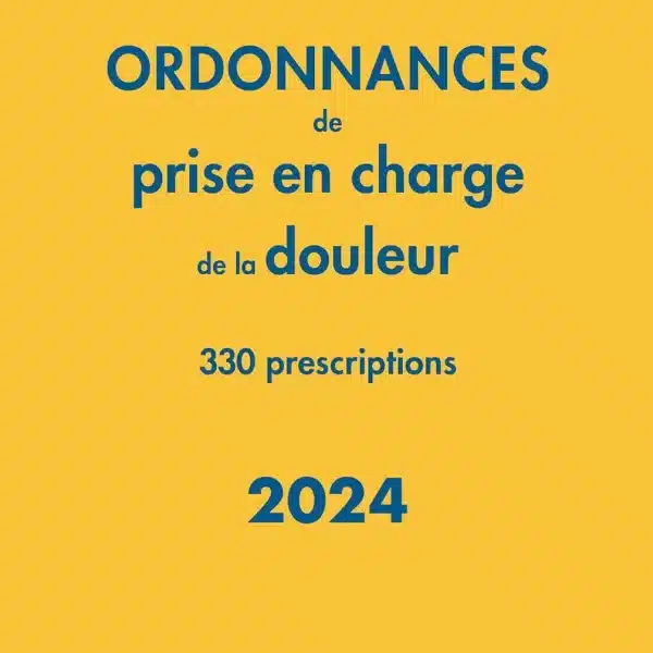 Ordonnances de prise en charge de la douleur 330 prescriptions - 2024