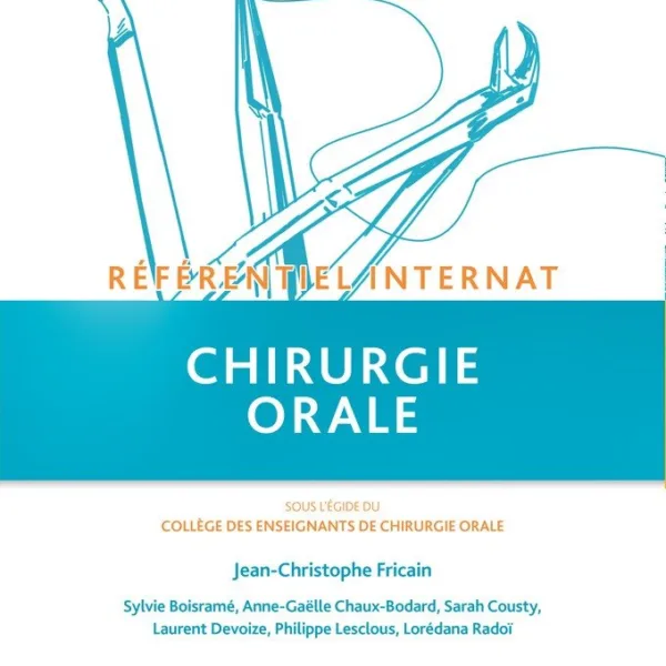 Chirurgie orale - Referentiel Internat 3e edition