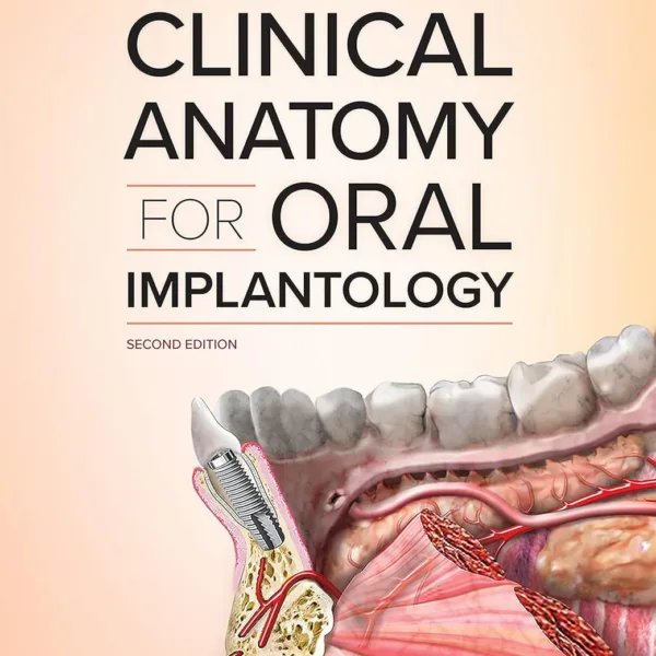 Clinical Anatomy for Oral Implantology: Second edition