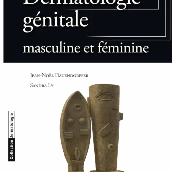 Dermatologie genitale: masculines et feminines
