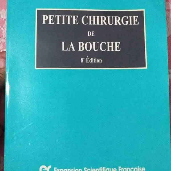 Petite Chirurgie de la Bouche 7e edition