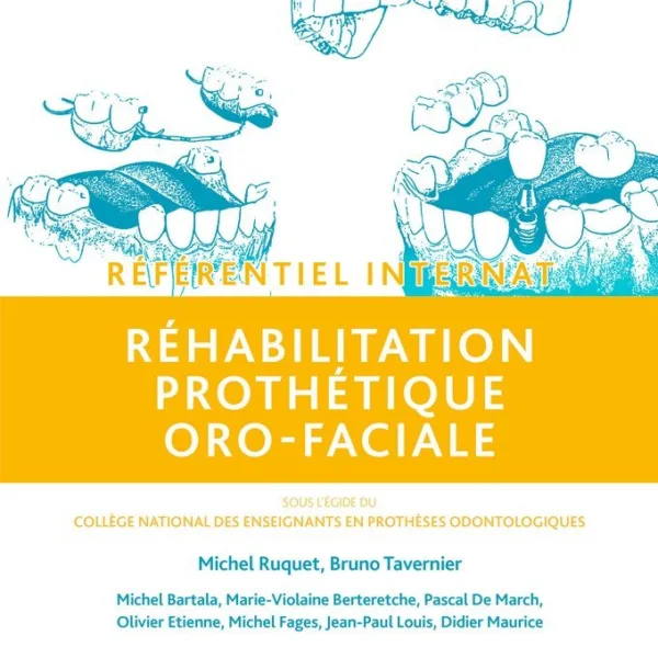 Rehabilitation prothetique oro-faciale - Referentiel Internat