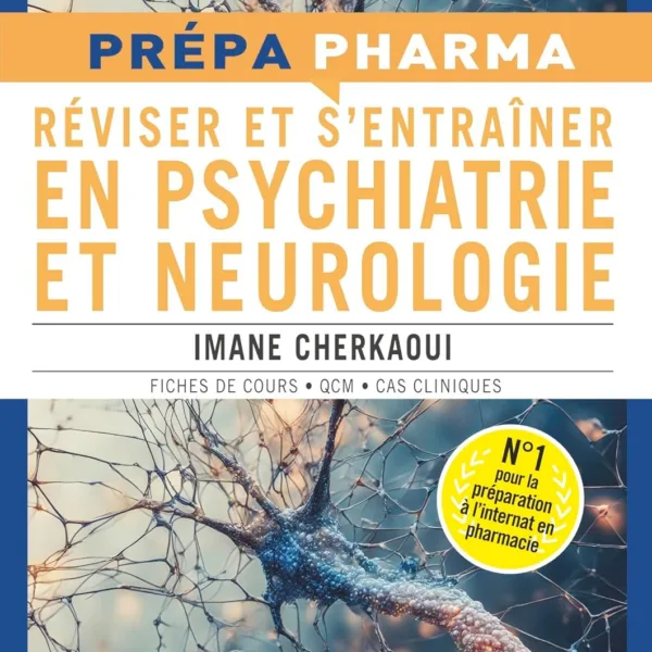 Reviser et sentrainer en psychiatrie et neurologie